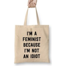 Dekado Feminist Cause Not An Idiot Bez Çanta Uzun Saplı