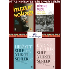Timaş Yayınları Şule Yüksel Şenler - Huzur Sokağı, Kadın ve Evlilik Bize Ne Oldu, Hidayet (4kitap)