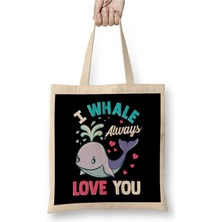 Dekado Cute & Funny I Whale Always Love You Animal Pun Bez Çanta Uzun Saplı