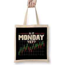 Dekado Is It Monday Yet Funny Stock Market Trading Bez Çanta Uzun Saplı