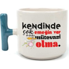 Mor Mürekkep Kendinde Çok Emeğin Var Mavi Kulplu T Motivasyon Hediyesi Bardak Kupa Fincan Mug