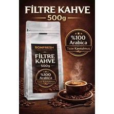 Bonfresh Filtre Kahve 500G %100 Arabica Taze Kavrulmuş Öğütülmüş Kahve