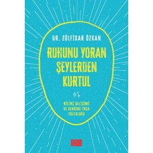 Aile Yayınları Ruhunu Yoran Şeylerden Kurtul
