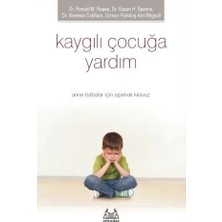 Beei Kaygılı Çocuğa Yardım