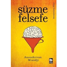 Beei Süzme Felsefe