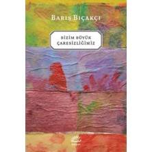 LTG Nova Bizim Büyük Çaresizliğimiz