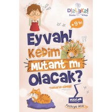 Mavi Uçurtma Yayınları Eyvah Kedim Mutant Mı Olacak?