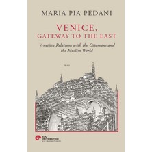 Koç Üniversitesi Yayınları Venice, Gateway To The East