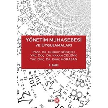 Beta Yayınevi Yönetim Muhasebesi ve Uygulamaları - Gürbüz Gökçen, Emre Horasan, Hakan Çelenk - Beta Yayıncılık