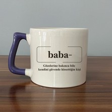 Mor Mürekkep Baba Gözlerine Bakınca Güven Veren Mor Kulplu Prime Babalar Günü Hediyesi Bardak Kupa Fincan Mug