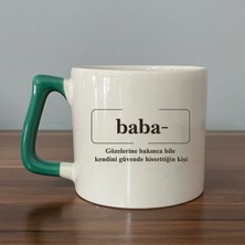 Mor Mürekkep Baba Gözlerine Bakınca Güven Veren Yeşil Kulplu Prime Babalar Günü Hediyesi Bardak Kupa Fincan Mug