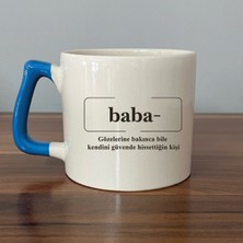 Mor Mürekkep Baba Gözlerine Bakınca Güven Veren Mavi Kulplu Prime Babalar Günü Hediyesi Bardak Kupa Fincan Mug