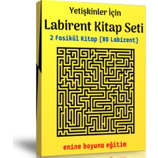 EBE Enine Boyuna Eğitim Yetişkinler İçin Labirent Kitap Seti 2 Fasikül Kitap 80 Labirent Türkçe Yazar: Komisyon 9 - 12 Yaş