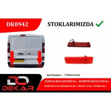 DEKAR Muratech Tampon Reflektörü R-L Master Ii 01 Movano Ii 01 Trafic Ii 06 Vivaro 06