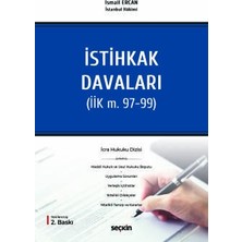 Seçkin Icra Hukuku Dizisi - Istihkak Davaları (Iik M. 97 - 99) Ismail Ercan 2. Baskı, Mayıs 2026