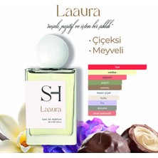 Sh Fragrances Laaura Edp Kadın Parfüm |meyveli-Çiçeksi |frenk Üzümü-Iris-Yasemin | PRALIN-TONKA,50ML