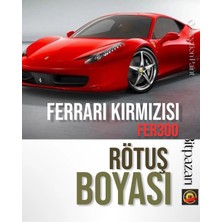 Flea Market Ferrari Kırmızısı - FER300 Uyumlu Premium Taş Izi Çizik Giderici Orijinal Oto Rötüş Boyası 25ML