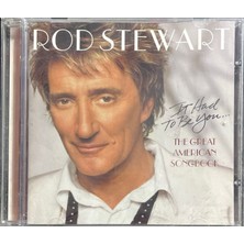 Plak İstasyonu (Müzik CD Sidir Plak Değildir) CD Rod Stewart It Had To Be You CD