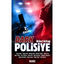 Dark İstanbul Dark Polisiye - Ikinci Kitap