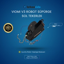 Teknorido Viomi V3 Robot Süpürge Sol Tekerlek