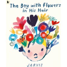 Walker Books The Boy With Flowers In His Hair