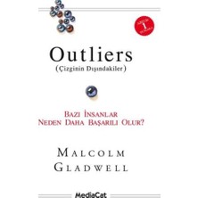 Outliers - Bazı İnsanlar Neden Başkalarından Daha Başarılı Olur? - Malcolm Gladwell