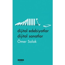 Hece Yayınları Dijital Edebiyatlar Dijital Sanatlar