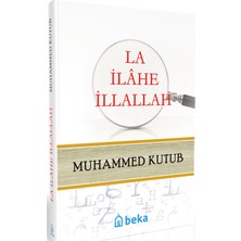 Beka Yayınları La Ilahe Illallah
