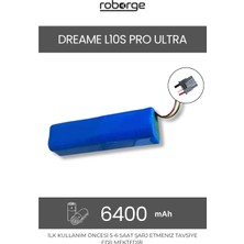 Roborge Dreame L10S Pro Ultra (RLL82CE) Robot Süpürge Uyumlu Batarya 6400 Mah - Muadil Ürün