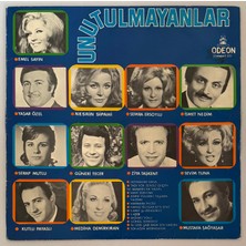 Unutulmayanlar Emel Sayın Yaşar Özel Semra Ersoylu Nesrin Sipahi … Lp Plak (Orijinal Dönem Odeon Baskı)