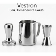 Vestron Homebarista Espresso 3lu Set | Sut Pot Krom Tamper Çelik Ölçek Jigger