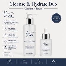 O'ves Skincare Cleanse & Hydrate Duo  1 Adet O’ves Skincare Daily Balancing Cleanser 200 ml + 1 Adet O’ves Skincare Daily Hydration Serum 30 ml