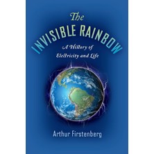 Prime The Invisible: A History Of Electricity And Life