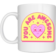 You Are Awesome Yazılı Kalpli Tasarım Porselen Kupa Model 187 – Motivasyon Mesajlı Sevimli Kahve Kupası – Hediye Kupa Bardak