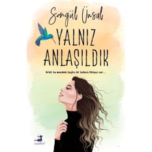 Olimpos Yayınları Yalnız Anlaşıldık - Songül Ünsal Normal Boy Cilt Durumu ile Olimpiyat Yayınlarından