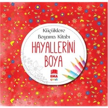EMA Çocuk Hayallerini Boya Boyama Kitabı Kolektif 9 - 12 Yaş İçin 48 Sayfa Türkçe