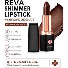 Reva Shimmer Lipstick – Vegan ve Temiz İçerikli Işıltılı Parlak Ruj Dark Chocolate No:915