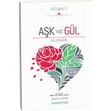 Asa Store Aşk ve Gül - Gülşenname