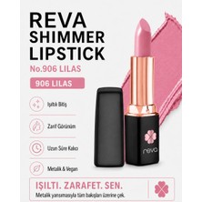 Reva Shimmer Lipstick Lilas No:906 Işıltılı Parlak Vegan Temiz Ruj