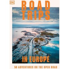 Dorling Kindersley Road Trips In Europe 50 Adventures On The Open Road