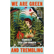 Harvill Secker We Are Green And Trembling