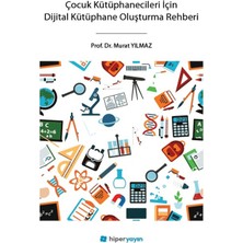 Hiperlink Yayınları Çocuk Kütüphanecileri Için Dijital Kütüphane Oluşturma Rehberi