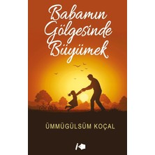 Kalemşor Yayınları Babamın Gölgesinde Büyümek