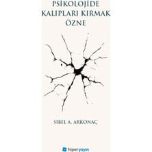 Hiperlink Yayınları Psikolojide Kalıpları Kırmak Özne