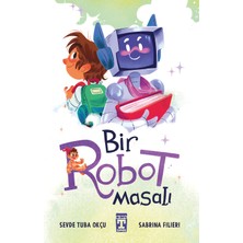 İlk Genç Timaş Bir Robot Masalı - Sevde Tuba Okçu