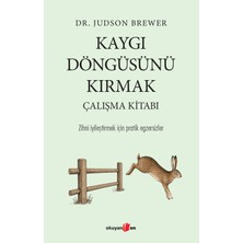 Okuyan Us Yayınevi Kaygı Döngüsünü Kırmak Çalışma Kitabı - Judson Brewer