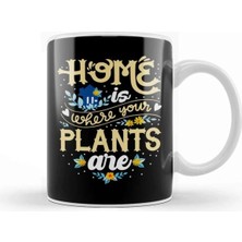Dekado Cute Home Is Where Your Plants Are Gardening Lover Kupa Bardak Porselen