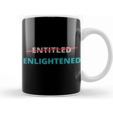 Dekado Entitled Not Enlightened Yes Kupa Bardak Porselen