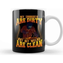 Dekado Funny My Thoughts Are Dirty But My Welds Are Clean Kupa Bardak Porselen