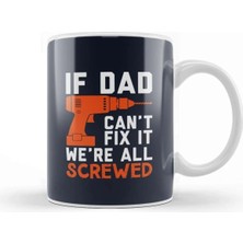 Dekado Fathers Day Fix It Dad Or We're Screwed Kupa Bardak Porselen